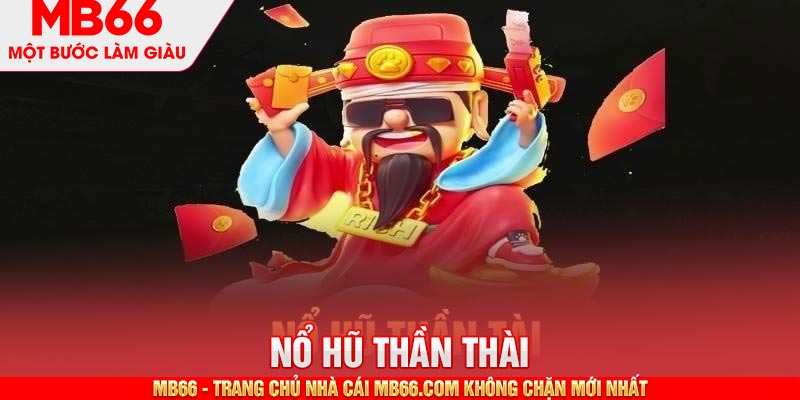 Cách chơi nổ hũ thần tài mang về chiến thắng lớn