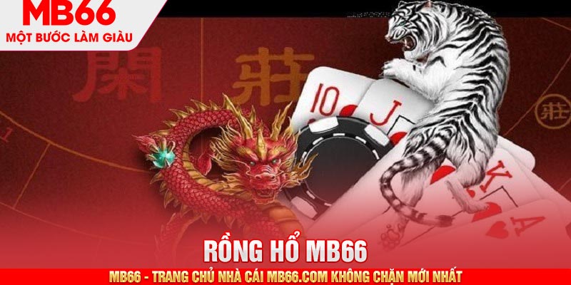 Giới thiệu game Rồng Hổ