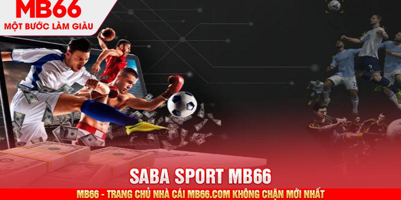 Mẹo bắt kèo Saba Sport mang về tỷ lệ chiến thắng cao