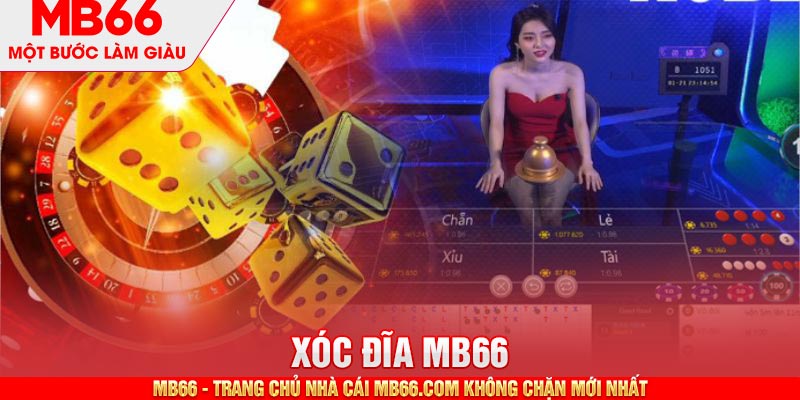 Tìm hiểu đôi nét cơ bản về trò chơi xóc đĩa tại MB66