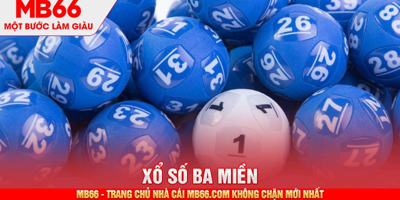 Tổng quan về hình thức cá cược xổ số ba miền